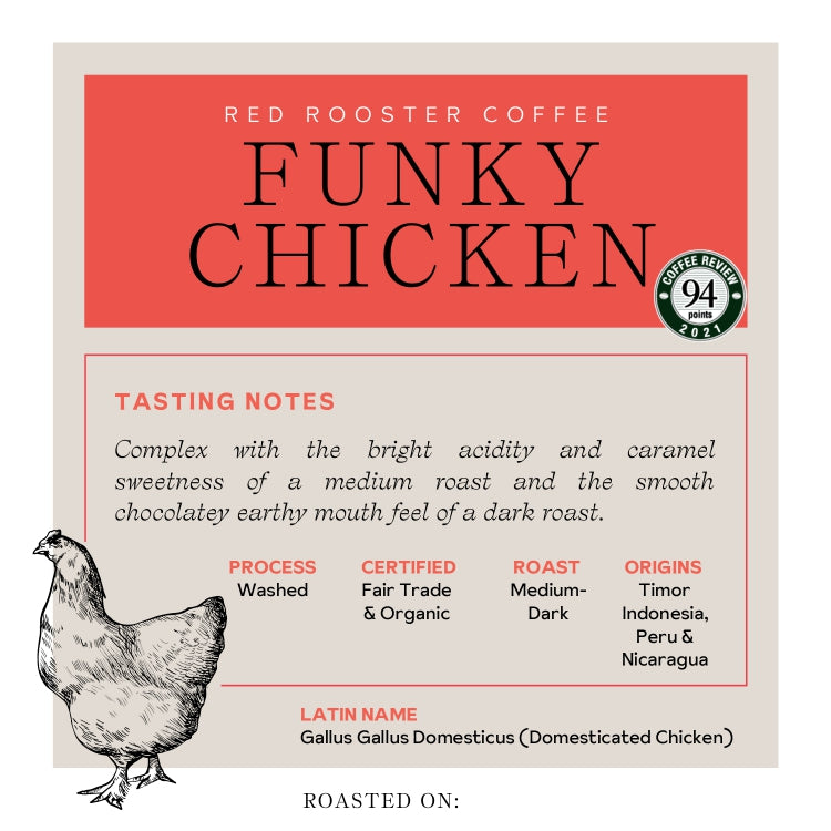 Organic Funky Chicken - Roasted Coffee for Home Brewing Stations