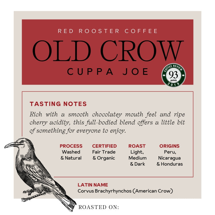 Organic Old Crow Cuppa Joe - Roasted Coffee for Home Brewing Stations